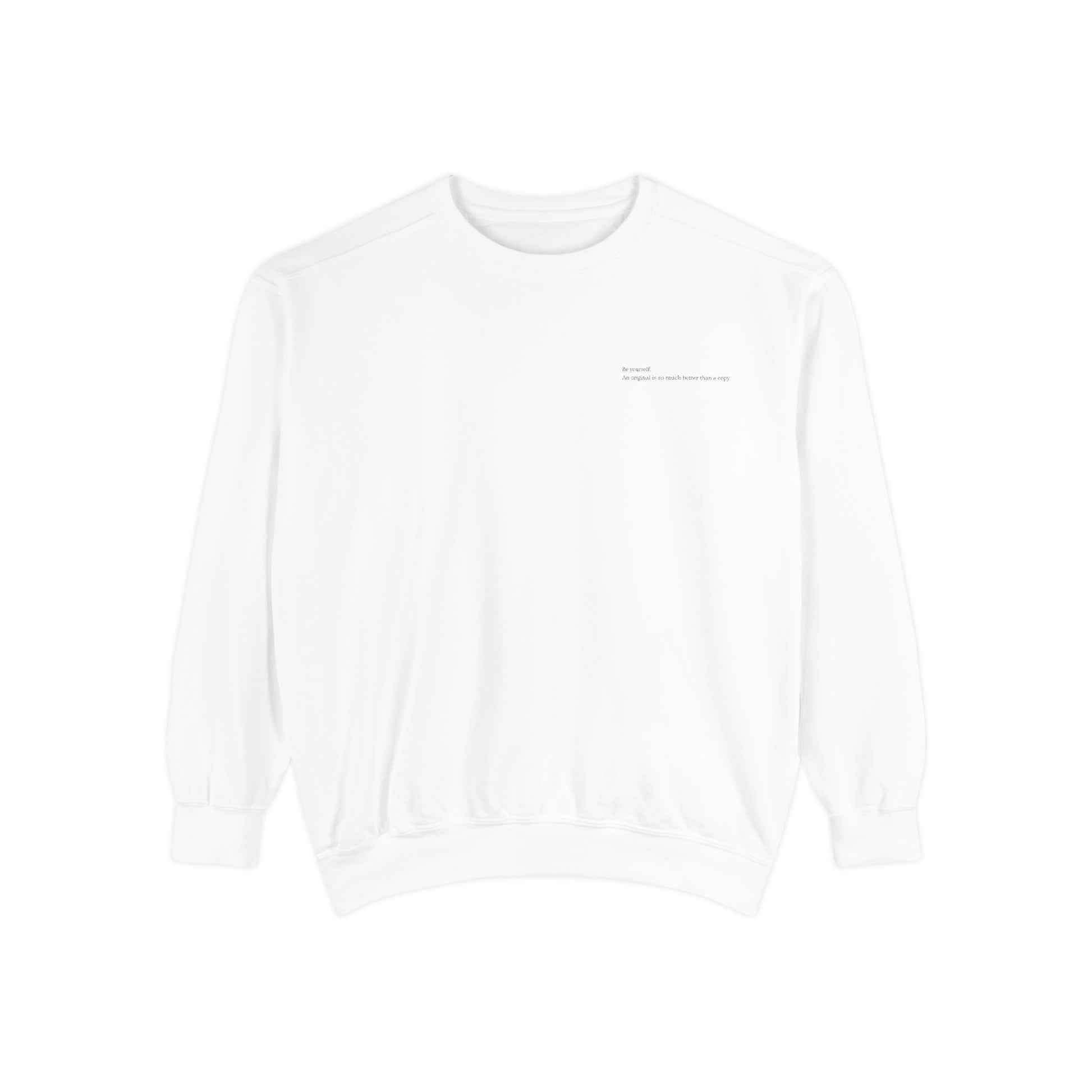 Moodly "Be Yourself" Unisex Garment-Dyed Sweatshirt – Celebrate Your Unique Self